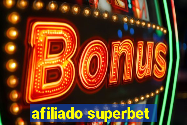 afiliado superbet